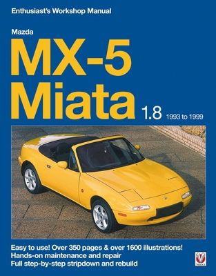 Mazda MX-5 Miata 1.8 Enthusiast's Workshop Manual 1787114201 Book Cover