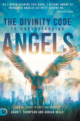 The Divinity Code to Understanding Angels: An A... 0768454220 Book Cover
