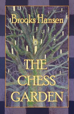 The Chess Garden 0997397926 Book Cover