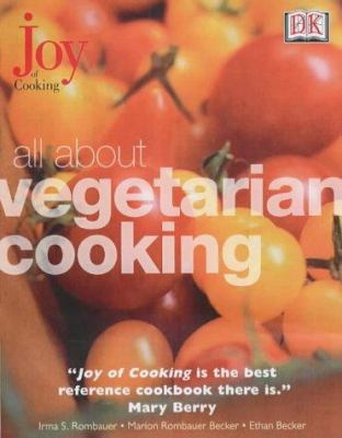 All About Vegetarian Cooking (Joy of Cooking) 0751335355 Book Cover