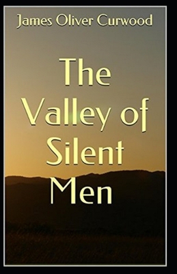 Paperback The Valley of Silent Men annotated Book