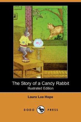 The Story of a Candy Rabbit (Illustrated Editio... 1406522589 Book Cover