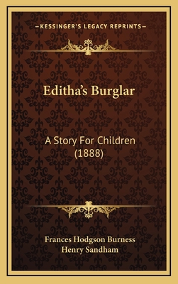 Editha's Burglar: A Story For Children (1888) 1168787513 Book Cover