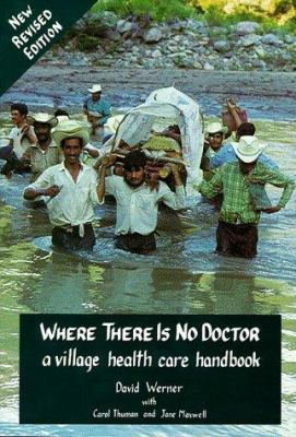 Where There Is No Doctor: A Village Health Care... 0942364155 Book Cover