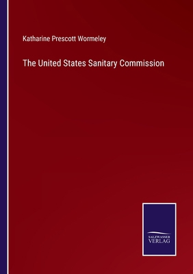 The United States Sanitary Commission 3375002920 Book Cover