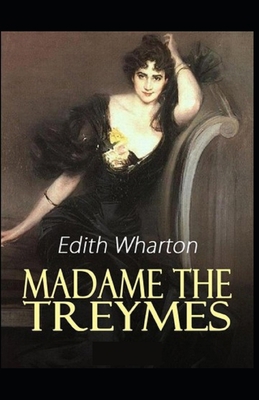 Madame De Treymes: Illustrated Edition B096LPVDTT Book Cover