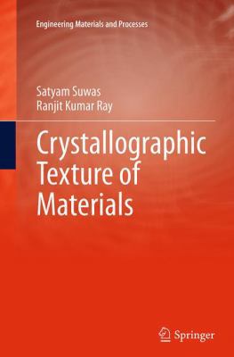 Crystallographic Texture of Materials 1447168615 Book Cover
