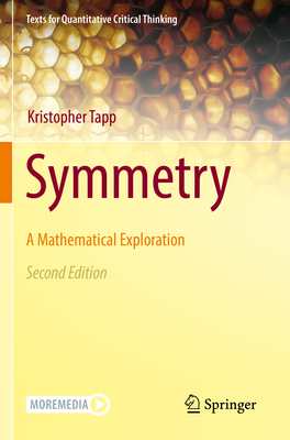 Symmetry: A Mathematical Exploration 3030516717 Book Cover