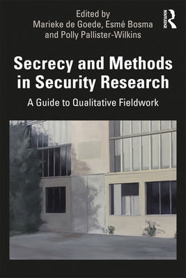 Secrecy and Methods in Security Research: A Gui... 0367027232 Book Cover