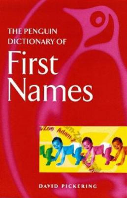 Penguin Dictionary Of First Names 1st Edition 0140514236 Book Cover