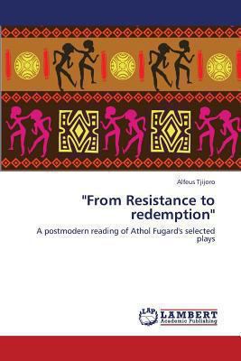 From Resistance to Redemption 3659434264 Book Cover