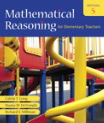Mathematical Reasoning for Elementary Teachers ... 0321564839 Book Cover