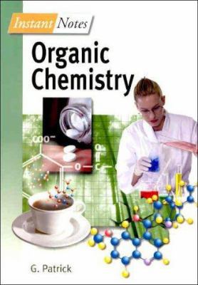 Instant Notes in Organic Chemistry (Instant Not... 0387916032 Book Cover