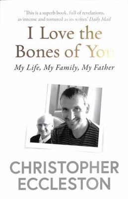 I Love the Bones of You: My Father And The Maki...            Book Cover