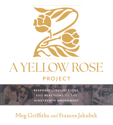 A Yellow Rose Project: Responses, Reflections, ... 1648433138 Book Cover