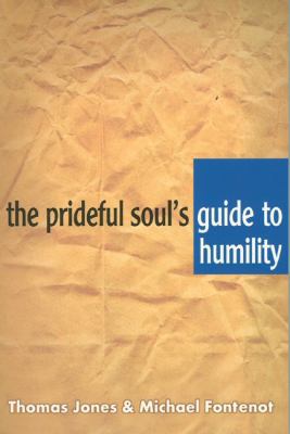 The Prideful Soul's Guide to Humility 1577821866 Book Cover