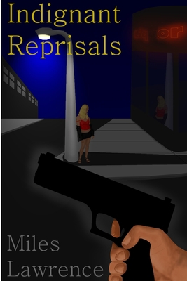 Indignant Reprisals 130076757X Book Cover