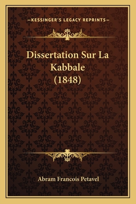 Dissertation Sur La Kabbale (1848) [French] 1167400488 Book Cover