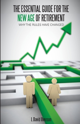 The Essential Guide For The New Age of Retireme... 1500221171 Book Cover