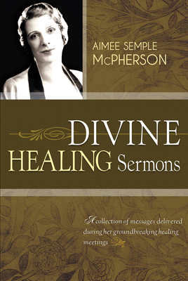 Divine Healing Sermons 1603749578 Book Cover