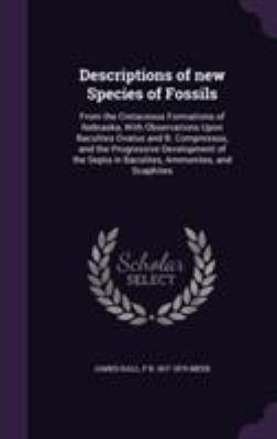 Descriptions of new Species of Fossils: From th... 1355059399 Book Cover