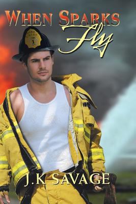 When Sparks Fly 1483661695 Book Cover