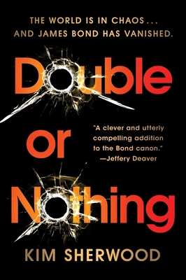 Double or Nothing: James Bond Is Missing and Ti... 0063236524 Book Cover
