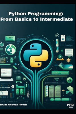 Python Programming: From Basics to Intermediate B0D4X13HMT Book Cover