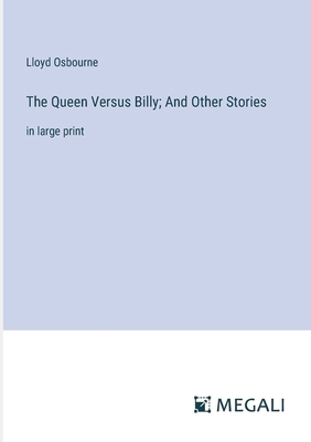 The Queen Versus Billy; And Other Stories: in l... 3387085222 Book Cover