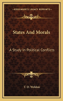 States And Morals: A Study In Political Conflicts 1164500821 Book Cover
