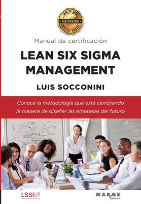 Lean Six Sigma Management. Manual de certificación [Spanish] 8418532971 Book Cover