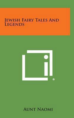 Jewish Fairy Tales and Legends 1258880733 Book Cover