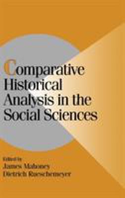 Comparative Historical Analysis in the Social S... 0521816106 Book Cover