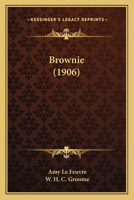 Brownie (1906) 1163966347 Book Cover