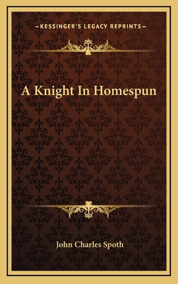 A Knight in Homespun 1163860484 Book Cover