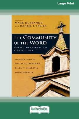 The Community Of The Word: Toward An Evangelica... 0369321073 Book Cover