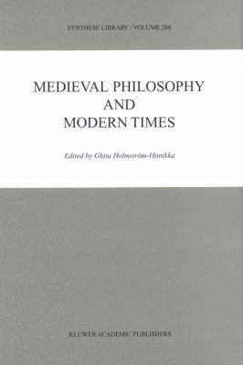 Medieval Philosophy and Modern Times 9401058350 Book Cover