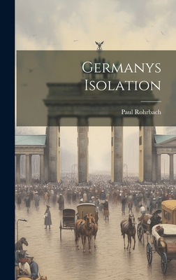 Germanys Isolation 1019784067 Book Cover