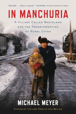 In Manchuria: A Village Called Wasteland and th... B01GY1SF00 Book Cover