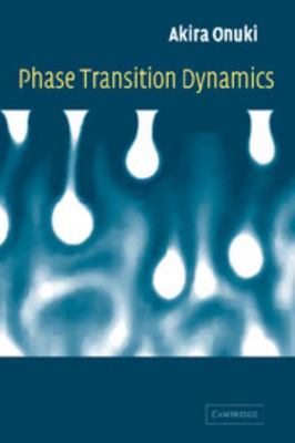 Phase Transition Dynamics 0521572932 Book Cover