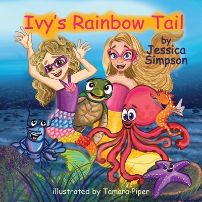 Ivy's Rainbow Tail 1736241540 Book Cover