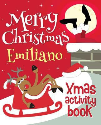 Merry Christmas Emiliano - Xmas Activity Book: ... 1981858997 Book Cover