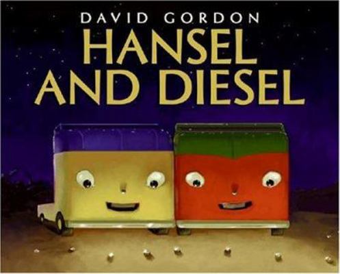 Hansel and Diesel 0060581239 Book Cover