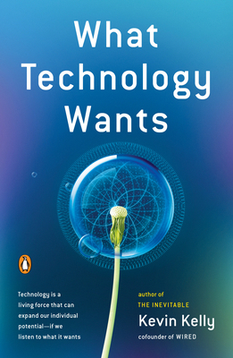 What Technology Wants 0143120174 Book Cover