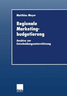 Regionale Marketingbudgetierung: Ansätze Zur En... [German] 3824404850 Book Cover