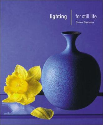 Lighting for Still Life 1883403871 Book Cover