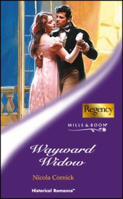 WAYWARD WIDOW (HISTORICAL ROMANCE S.) 0263835146 Book Cover
