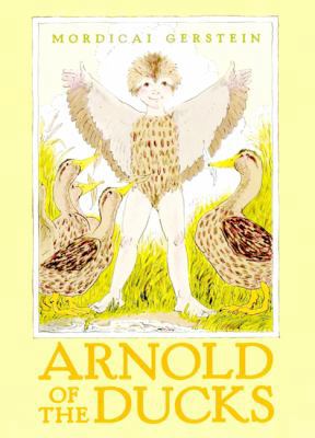 Arnold of the Ducks 159643077X Book Cover