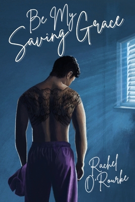 Be My Saving Grace 0975669400 Book Cover