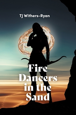 Fire Dancers in the Sand 0645146706 Book Cover